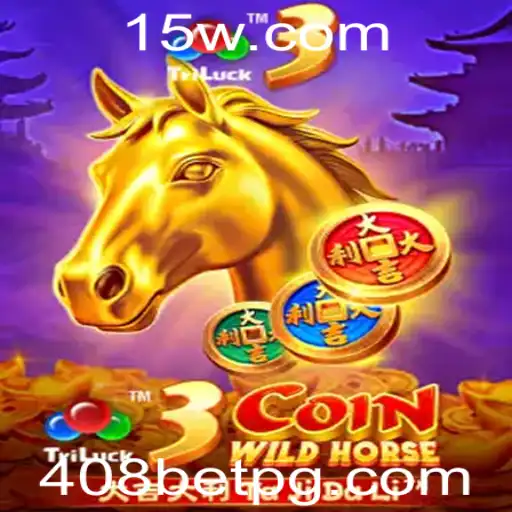 Descubra a Emoção do Jogo 3CoinWildHorse e o Conceito de 408 bet
