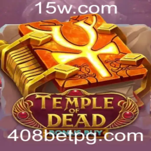 TempleofDeadBonusBuy: Descubra os Segredos do Jogo e Como Apostar com Estratégia