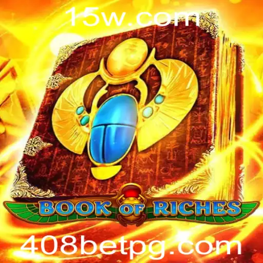 Descubra o Fascinante Mundo de BookofRiches e o Fenômeno dos 408 Bet